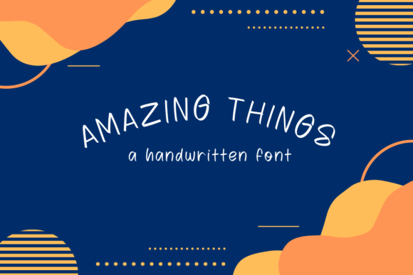 Amazing Things Font for Branding and Design