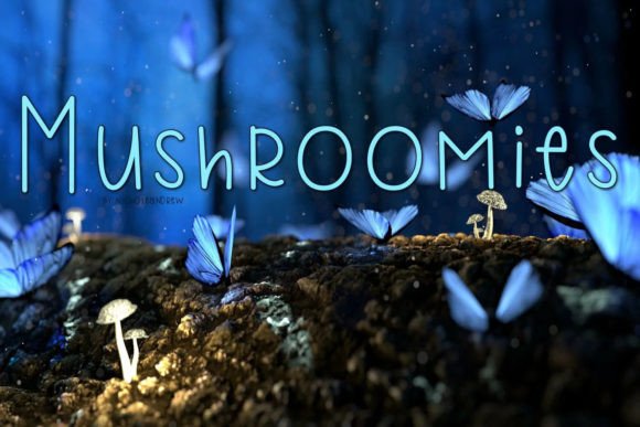 Mushroomies Font Review for Campaign Design